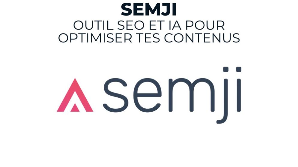 outil marketing Semji : interface de la plateforme Semji avec modules marketing
