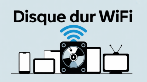 Disque dur wifi avec ondes et appareils connectés